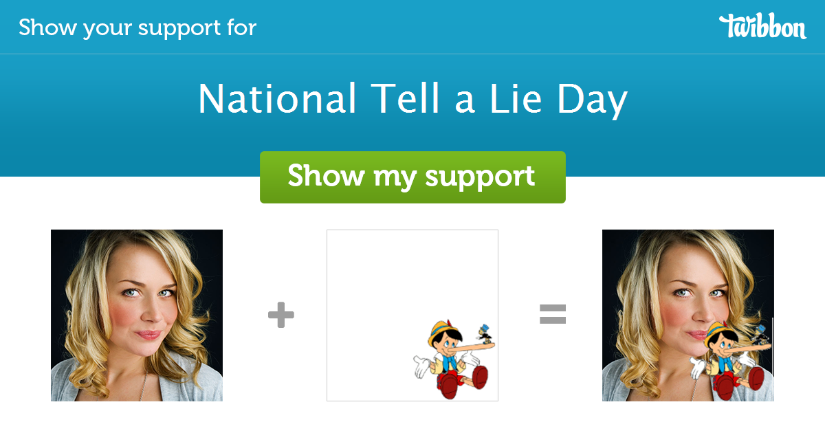 National Tell a Lie Day Support Campaign Twibbon