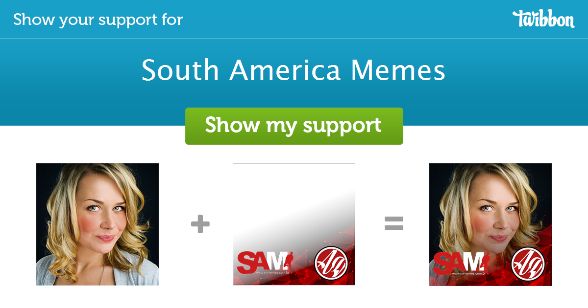 South America Memes - Discuss Campaign  Twibbon