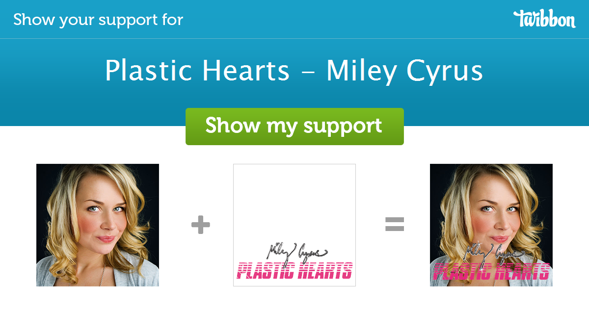 Plastic Hearts - Miley Cyrus - Support Campaign