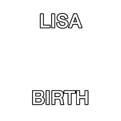 LISA BIRTH ! 
