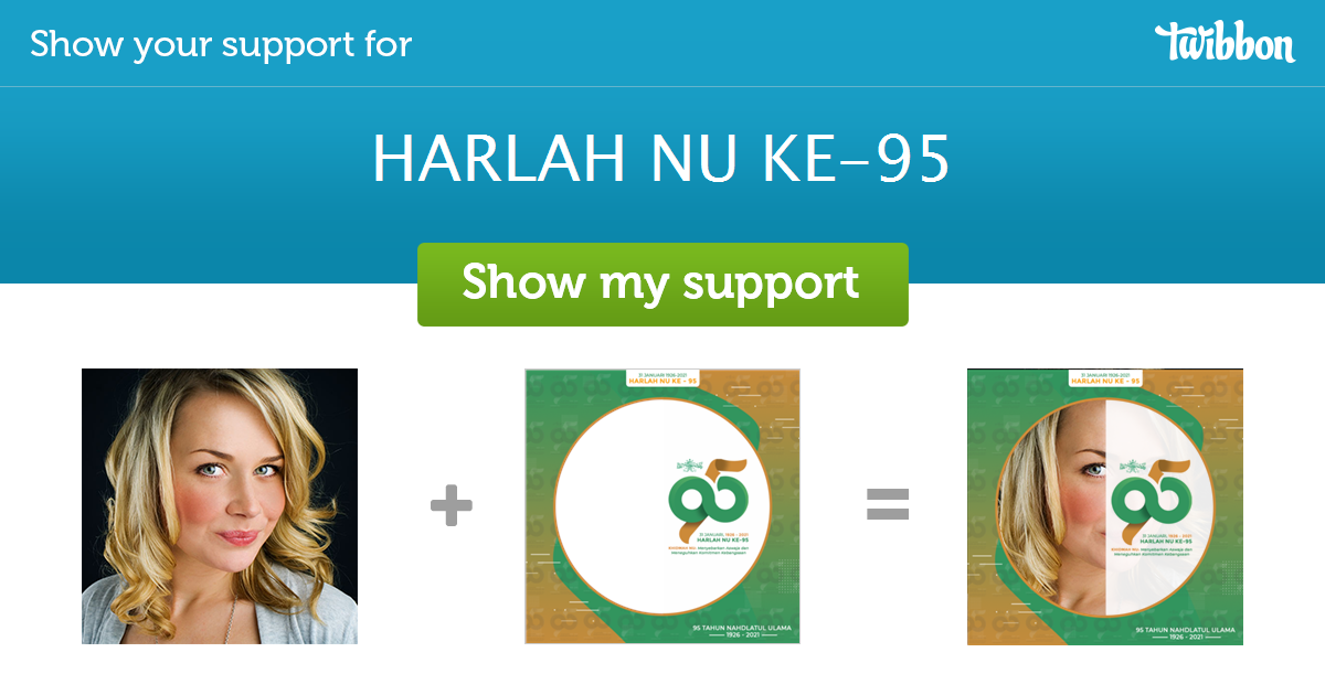 Harlah Nu Ke 95 Support Campaign Twibbon