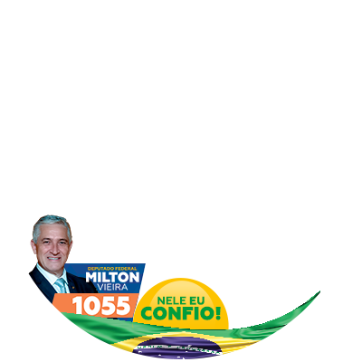 Dep. Fed. Milton Vieira OF