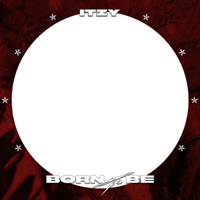 ITZY BORN TO BE - Support Campaign
